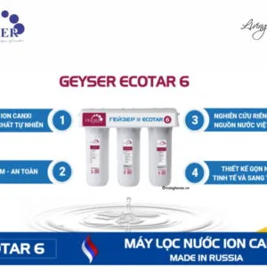 Máy lọc nước Ion Canxi Geyser Ecotar 6 nhập khẩu châu Âu