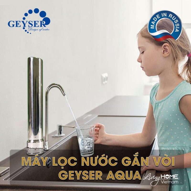 Máy lọc nước gắn vòi Geyser Aqua nhập khẩu châu Âu