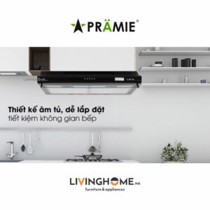 Máy hút mùi Pramie CL9B 700 âm tủ giúp tiết kiệm không gian 15 Máy hút mùi Pramie CL9B 700