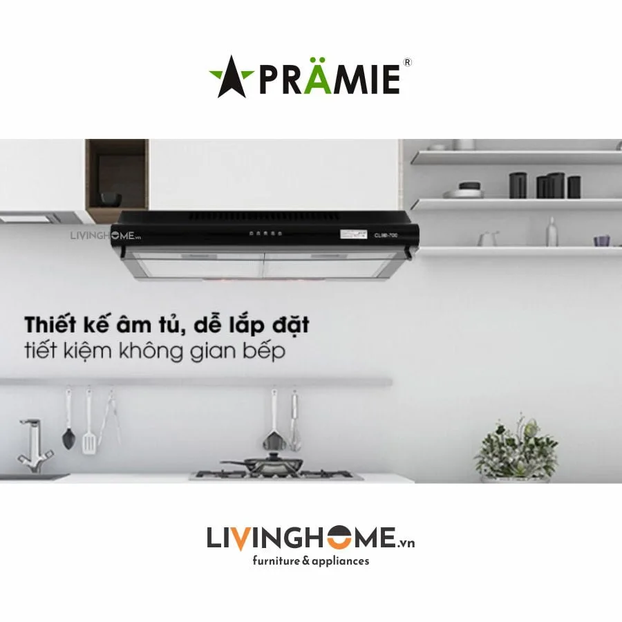 Máy hút mùi Pramie CL9B 700 âm tủ giúp tiết kiệm không gian 8 Máy hút mùi Pramie CL9B 700